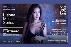 Music Series Festivals no Coliseu dos Recreios - Leticia Moreno, Vasco Dantas e João Barradas com a Orquestra Metropolitana de Lisboa no Coliseu dos Recreios