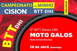  2º BTT DHI Moto Galos - Campeonato do Minho de BTT DHI - CISION