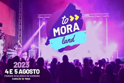 Disponíveis os bilhetes para o Festival To Mora Land - Nos dias 4 e 5 de Agosto no Parque Ecológico do Gameiro em Mora