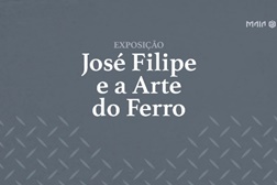Exposição "José Filipe e a Arte do Ferro" no Maia Jardim