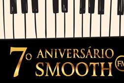 Festa Smooth FM celebra 7.º aniversário da estação