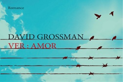 Lançamento do livro "Ver: Amor" de David Grossman