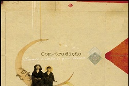 Com~Tradição: "Quando o Tempo se Quer Pousar" ao vivo em Portugal