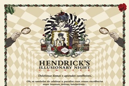 Hendrick’s Illusionary Night Porto