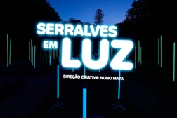 SERRALVES em LUZ está de volta com direção criativa de Nuno Maya - 3ª edição da exposição, até 3 de Novembro, de terça a domingo