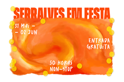 Serralves em Festa 50 horas Non Stop - De 31 de Maio a 2 de Junho