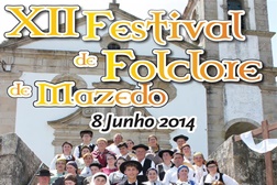 XII Festival de Folclore de Mazedo - ?8 de junho, domingo, a partir das 15h30. Participação de quatro agrupamentos folclóricos.