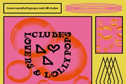 Lovers & Lollypops lança clube para acesso a conteúdos exclusivos e realização de concertos