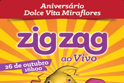 Dolce Vita Miraflores celebra 12º aniversário com o espectáculo do Zig Zag