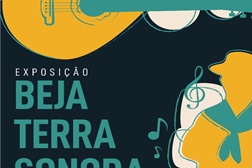 Exposição Coletiva de Fotografia "Beja – Terra Sonora" 