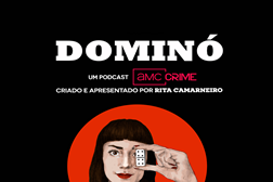 AMC Crime estreia podcast “Dominó”  conduzido por Rita Camarneiro