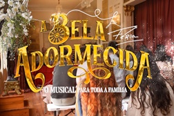 Estreia A BELA ADORMECIDA  de Filipe La Féria - O musical para toda a família no Teatro Politeama
