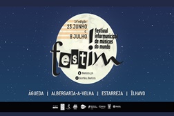 Festim - festival intermunicipal de músicas do mundo - 23 junho a 8 julho 2022 em Águeda, Albergaria-a-Velha, Estarreja e Ílhavo