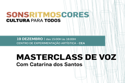 Masterclass de Voz no Centro de Experimentação Artística do Vale da Amoreira