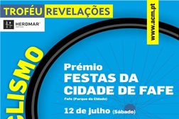Prémio de Ciclismo Festas da Cidade de Fafe - 12 de julho