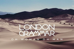 London Grammar lançam novo single, “Oh Woman, Oh Man”
