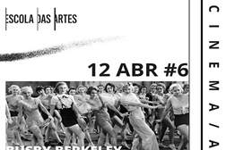 Escola das Artes da Católica Porto promove masterclass sobre o cineasta Busby Berkeley