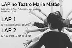LAP - Laboratório de artes performativas para crianças no Maria Matos - Aos Sábados – a partir de 13 de Setembro’25
