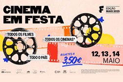 O Cinema em Festa está de regresso de 12 a 14 de Maio - Bilhetes a 3,50€ em mais de 500 salas