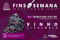 Vinho de Palmela nos próximos Fins de Semana Gastronómicos - Último fim de semana de Agosto e o primeiro de Setembro