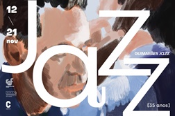 Guimarães Jazz 2026 - 35ª edição do festival decorre de 12 a 21 de novembro