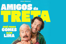 “Amigos da Treta” com ensaio solidário no dia 28 de Agosto - Receita a favor da Casa do Artista