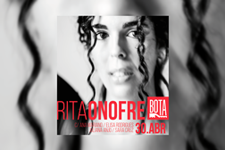 Rita Onofre anuncia convidadas para o concerto na BOTA Anjos a 30 de abril - Inspiração a várias vozes