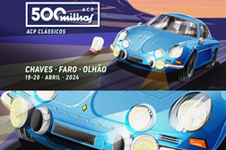 500 Milhas de Chaves a Faro - ACP - São 80 clássicos para uma prova de regularidade