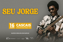 Seu Jorge com concerto inédito em Cascais - No dia 16 de Agosto de 2025