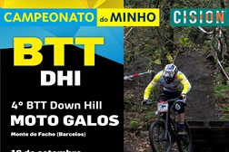 4º BTT DHI Moto Galos -  Campeonato do Minho de BTT DHI - CISION