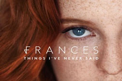 Álbum de estreia de Frances “Things I’ve Never Said” chega às lojas em Março de 2017