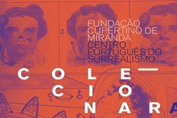 Exposição "Colecionar a Inquietação" - o núcleo surrealista da coleção M.M.G" - V. N. Famalicão