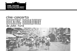 Cine-Concerto “Bucking Broadway” - Western em zig-zag sonoro em Matosinhos
