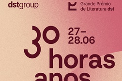 Celebrar a palavra durante 30 horas, sem parar. Em Braga - Grande Prémio de Literatura dst dias 27 e 28 de Junho