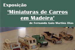 'Miniaturas de Carros em Madeira’ em Exposição na Biblioteca Municipal de Vila de Rei