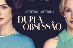 Dupla Obsessão (2024) - Estreia a 1 de Maio de 2024
