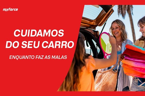 MyForce reforça a importância de preparar o carro antes das viagens de verão - Dicas para antes da viagem de automóvel