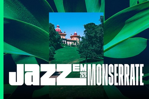 Música e sustentabilidade ambiental de mãos dadas no Jazz em Monserrate - Em Sintra de 11 a 13 de setembro