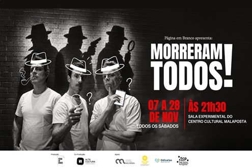 Comédia de improviso “Morreram Todos!” leva mistério, crime e gargalhadas ao Centro Cultural Malaposta - O espetáculo convida o público a assumir o papel de investigador numa história onde ninguém conhece o desfecho