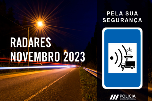 Radares PSP Localizações em Novembro 2023 - Por data, distrito e localização