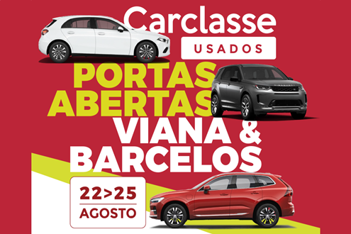 Carclasse dinamiza evento exclusivo de carros usados “Portas Abertas Viana & Barcelos” - Oferta de automóveis usados
