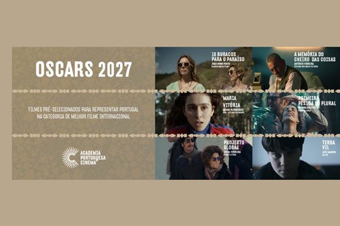 Óscares 2027: conhecidos os filmes pré-selecionados por Portugal - Academia Portuguesa de Cinema anuncia filmes pré-selecionados aos Óscares 2027