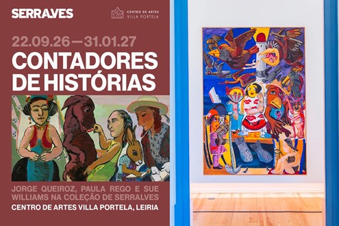 Contadores de Histórias - Coleção de Serralves com obras de Paula Rego, Jorge Queiroz e Sue Williams - No Centro de Artes Villa Portela, Leiria até 31 de Janeiro