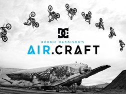 DC Shoes: Robbie Maddison's Air Craft