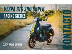 Vespa GTS 300 SUPER RACING SIXTIES - Contacto Andar de Moto