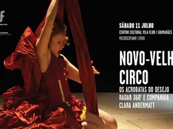 Novo-Velho Circo | 11 de Julho | Centro Cultural Vila Flor | Guimarães