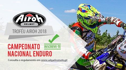 Troféu Airoh 2018 - Campeonato Nacional de Enduro 2018
