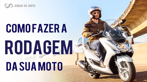 Como fazer a rodagem da sua moto