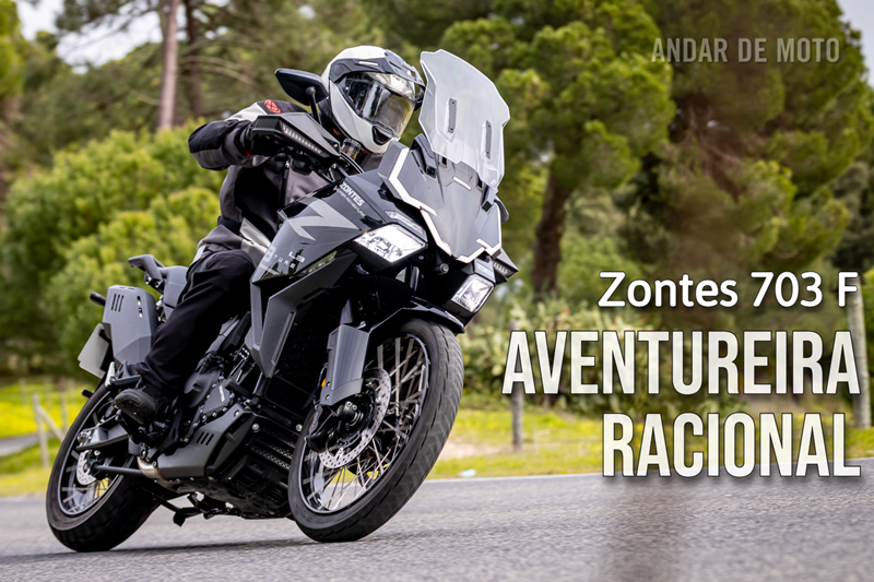 Teste Zontes 703 F: Aventureira Racional - Test drives - Andar de