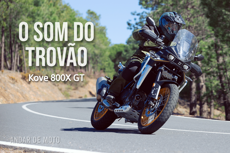 Teste Kove 800X GT - O som do Trovão